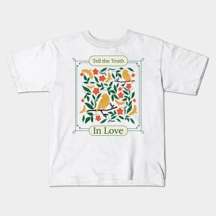 Tell the Truth in Love Kids T-Shirt